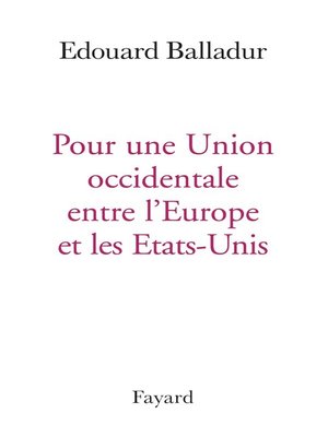 cover image of Pour une Union occidentale entre l'Europe et les Etats-Unis